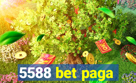 5588 bet paga